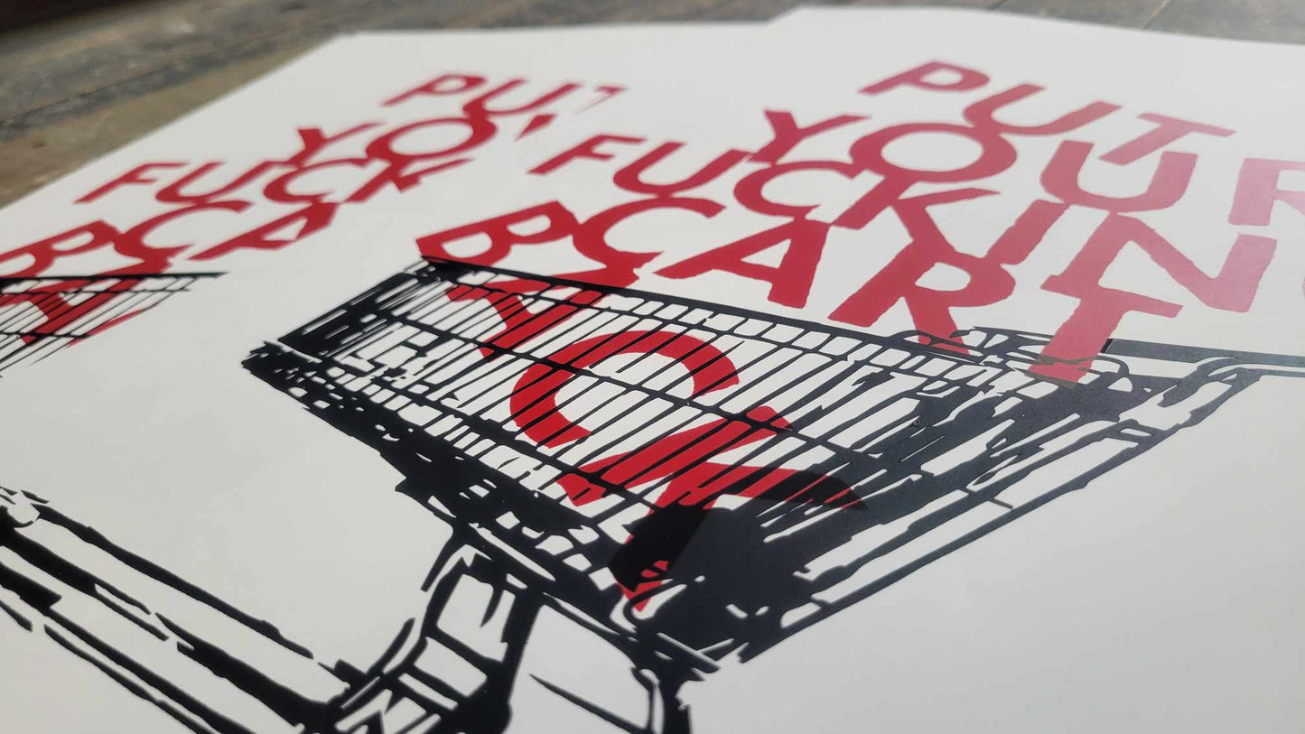 A closeup shot of Claire Davis' 2 color screenprinted piece "Put your cart back"
A 2 color screen print of a shoping cart (black) stacked high with red text spelling out "PUT YOUR F*CKING CART BACK" stacked on top of one another like packages from a store. 2 color handpulled print by Claire Davis. A commentary on anti-social behavior.