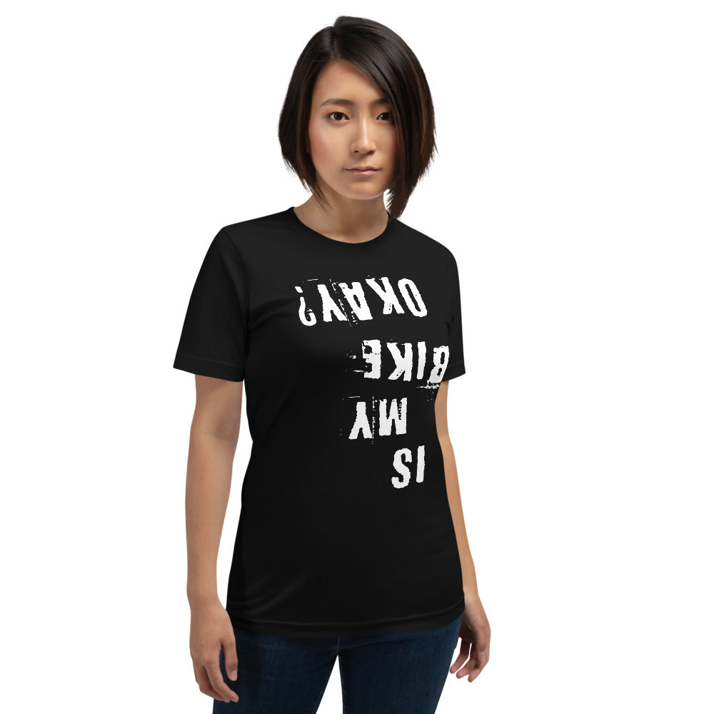 Is My Bike Okay? T-Shirt, Mountain Biker, Cyclist Gift