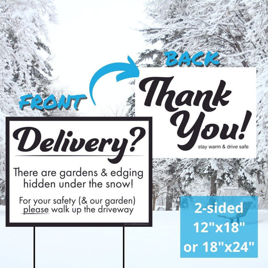 Delivery Drivers, Please Don't Walk Through Yard! two sided yard sign, 12"x18" or 18"x24" other sizes available by request