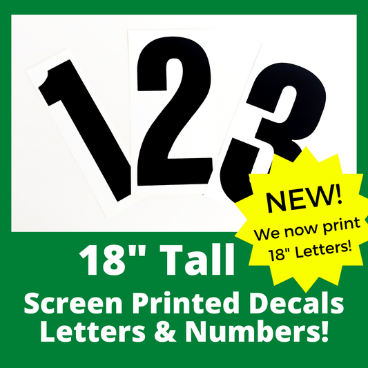 18" Screen Printed Vinyl Letter and Number Decals, Black ink on White Vinyl background, Permanent Adhesive