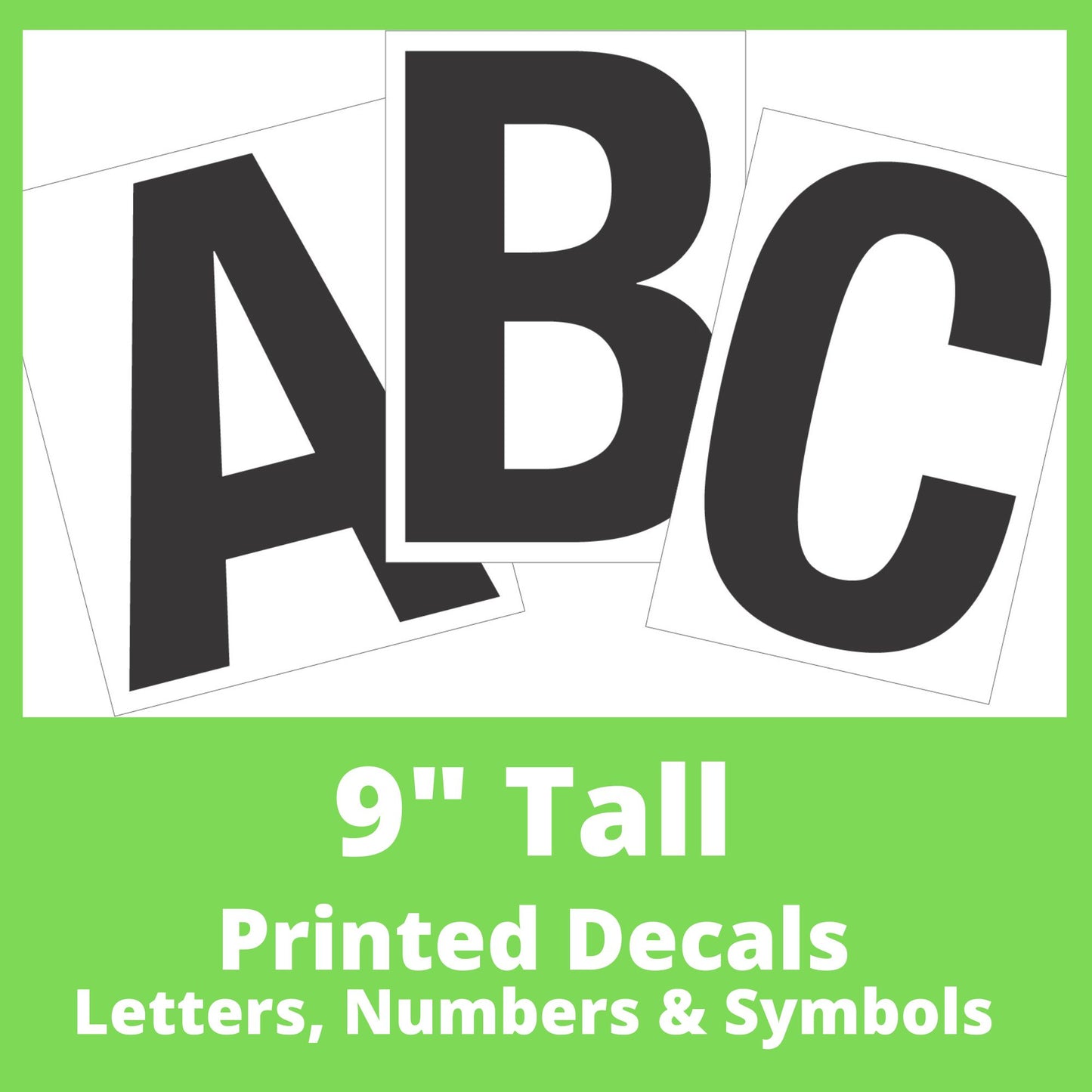 Photo of a set of 9 inch tall rectangular decals with the letters A B C as a sample, showcasing a clean, modern font. The decals are white with printed black letters on them, arranged in a fan-like layout.