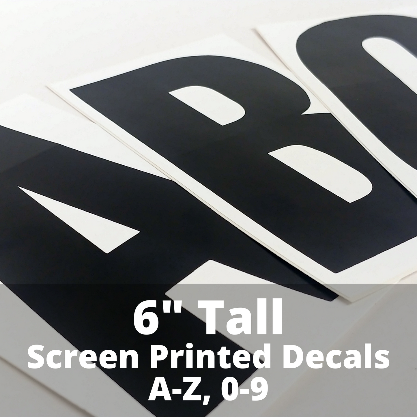 6" Screen Printed Vinyl Letters & Numbers, A-Z, 0-9