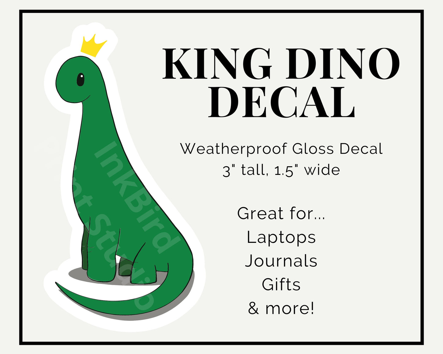 King Dino Decal w/ Crown. Great gift, laptop sticker, journal addition, & more!